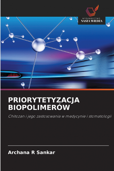 PRIORYTETYZACJA BIOPOLIMEROW