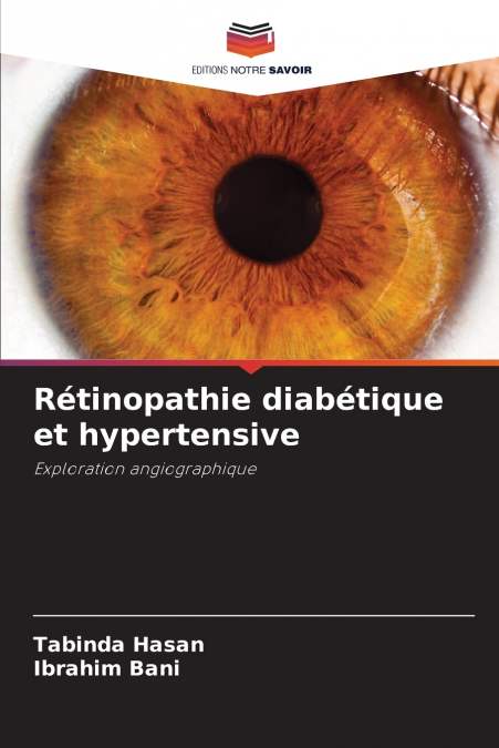RETINOPATHIE DIABETIQUE ET HYPERTENSIVE
