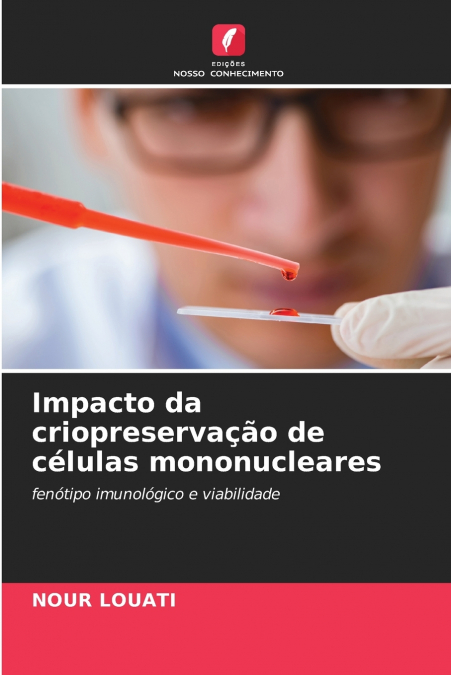 IMPACTO DA CRIOPRESERVA�AO DE CELULAS MONONUCLEARES