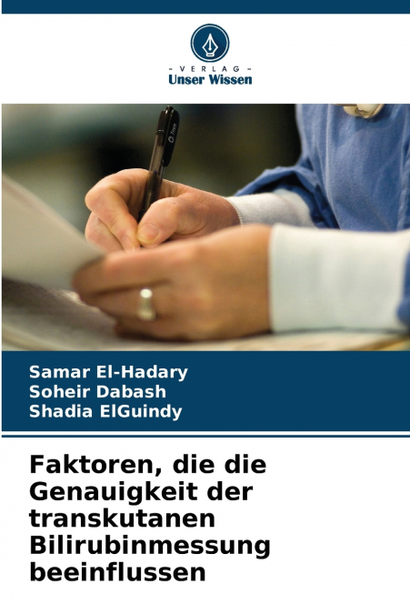 FAKTOREN, DIE DIE GENAUIGKEIT DER TRANSKUTANEN BILIRUBINMESS