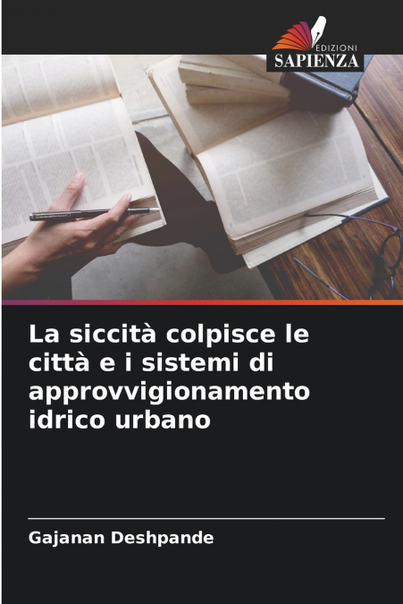 LA SICCITA COLPISCE LE CITTA E I SISTEMI DI APPROVVIGIONAMEN