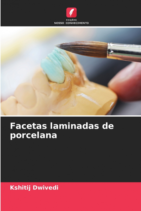 FACETAS LAMINADAS DE PORCELANA