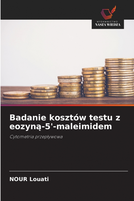 BADANIE KOSZTOW TESTU Z EOZYN?-5?-MALEIMIDEM