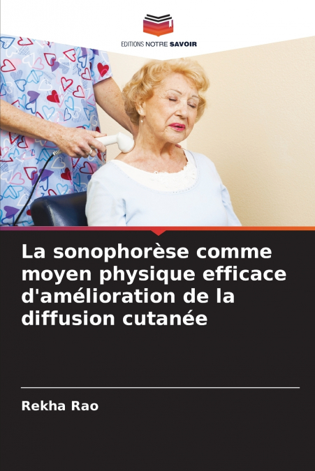 LA SONOPHORESE COMME MOYEN PHYSIQUE EFFICACE D?AMELIORATION