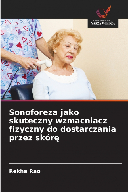 SONOFOREZA JAKO SKUTECZNY WZMACNIACZ FIZYCZNY DO DOSTARCZANI