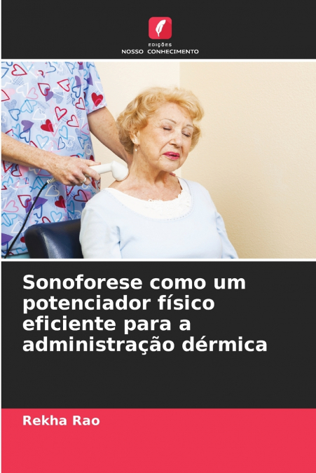 SONOFORESE COMO UM POTENCIADOR FISICO EFICIENTE PARA A ADMIN