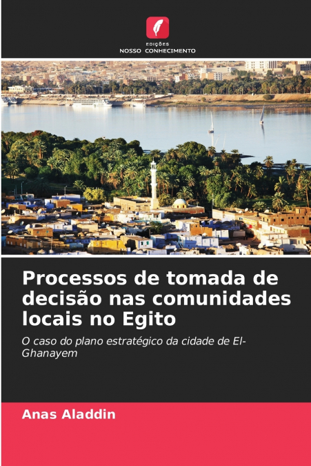 PROCESSOS DE TOMADA DE DECISAO NAS COMUNIDADES LOCAIS NO EGI