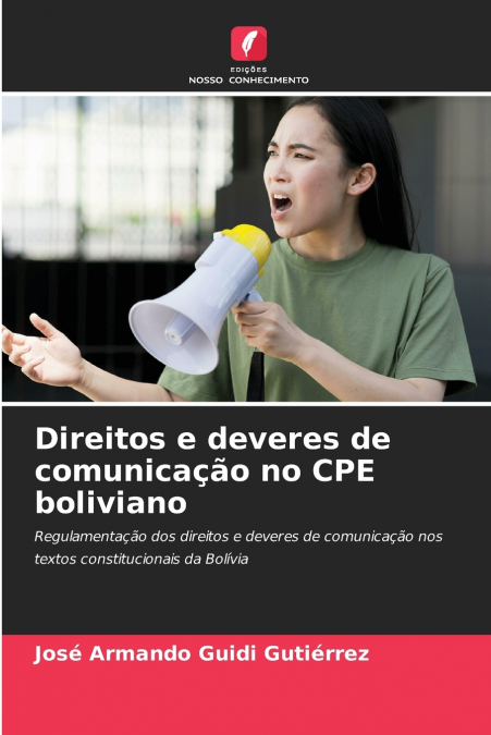 DIREITOS E DEVERES DE COMUNICA�AO NO CPE BOLIVIANO