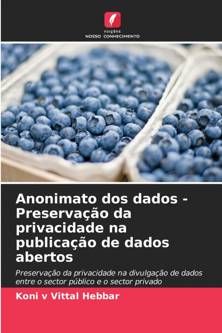 ANONIMATO DOS DADOS - PRESERVA�AO DA PRIVACIDADE NA PUBLICA�
