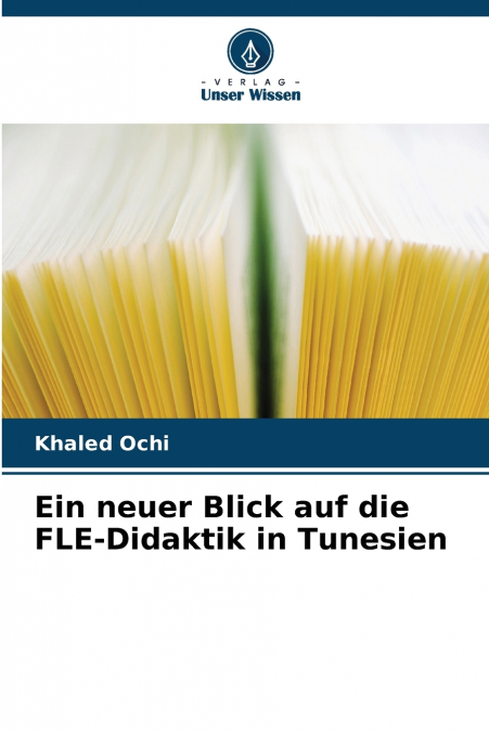 EIN NEUER BLICK AUF DIE FLE-DIDAKTIK IN TUNESIEN