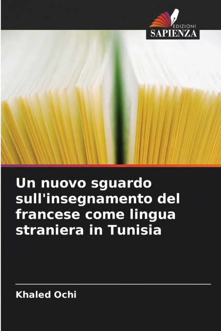 UN NUOVO SGUARDO SULL?INSEGNAMENTO DEL FRANCESE COME LINGUA
