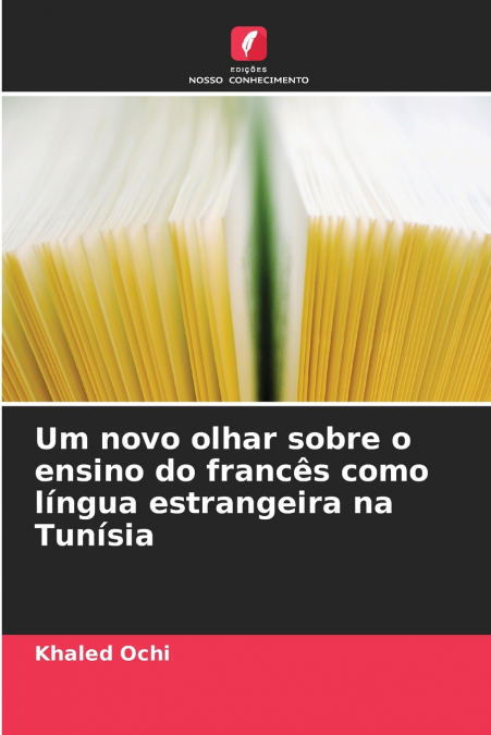 UM NOVO OLHAR SOBRE O ENSINO DO FRANCES COMO LINGUA ESTRANGE