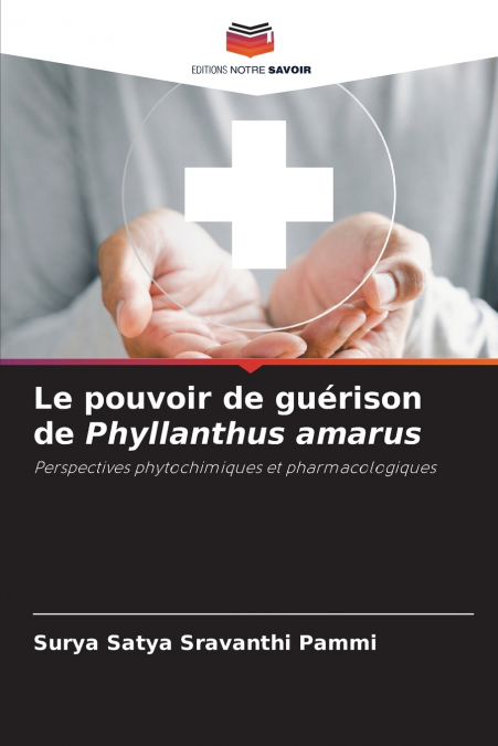 LE POUVOIR DE GUERISON DE PHYLLANTHUS AMARUS