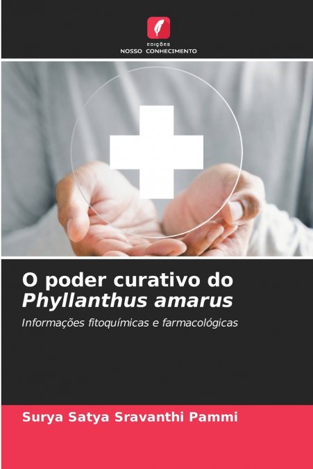 O PODER CURATIVO DO PHYLLANTHUS AMARUS