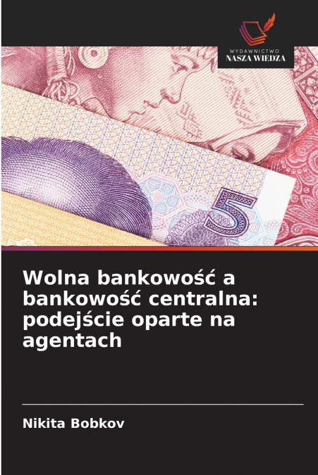 WOLNA BANKOWO?? A BANKOWO?? CENTRALNA