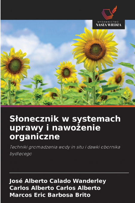S?ONECZNIK W SYSTEMACH UPRAWY I NAWO?ENIE ORGANICZNE