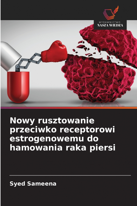 NOWY RUSZTOWANIE PRZECIWKO RECEPTOROWI ESTROGENOWEMU DO HAMO