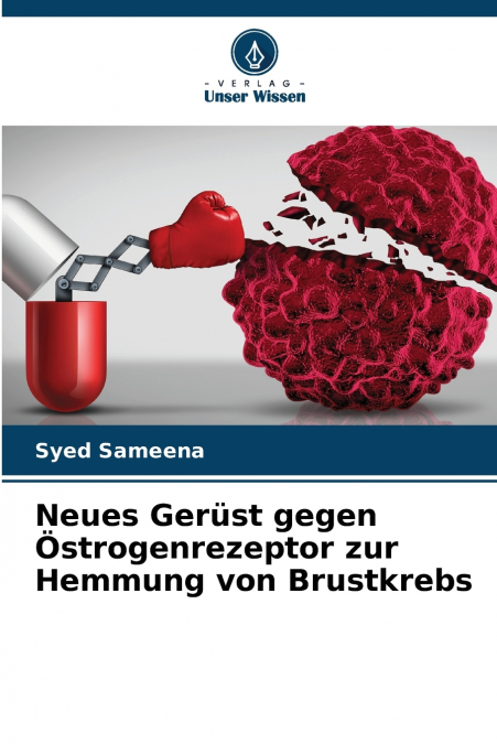 NEUES GERUST GEGEN (TM)STROGENREZEPTOR ZUR HEMMUNG VON BRUSTKRE