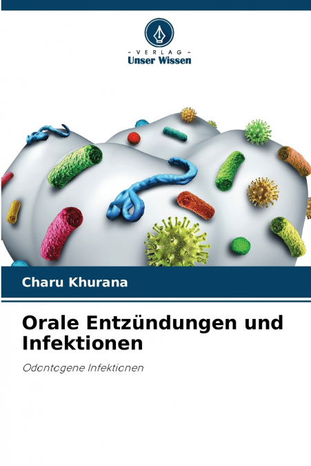 ORALE ENTZUNDUNGEN UND INFEKTIONEN