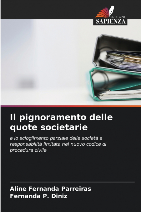 IL PIGNORAMENTO DELLE QUOTE SOCIETARIE