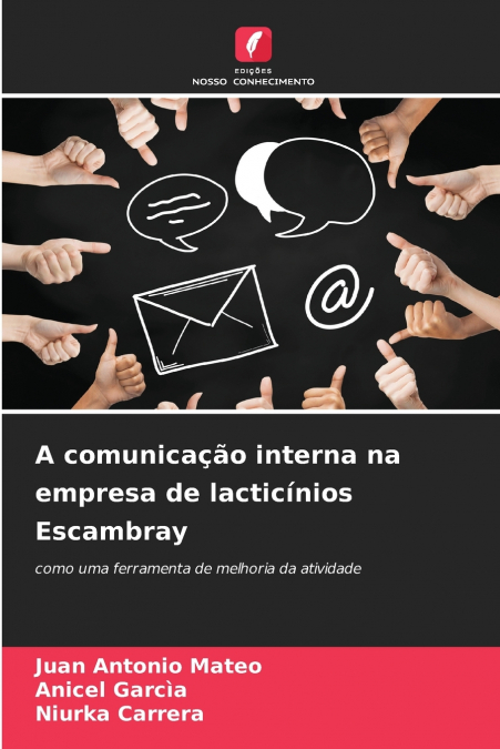 A COMUNICA�AO INTERNA NA EMPRESA DE LACTICINIOS ESCAMBRAY