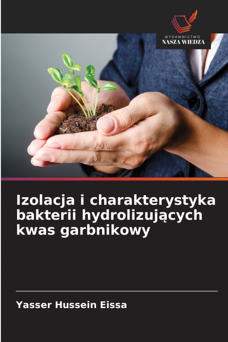 IZOLACJA I CHARAKTERYSTYKA BAKTERII HYDROLIZUJ?CYCH KWAS GAR