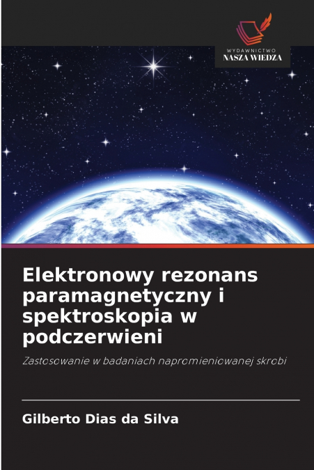 ELEKTRONOWY REZONANS PARAMAGNETYCZNY I SPEKTROSKOPIA W PODCZ