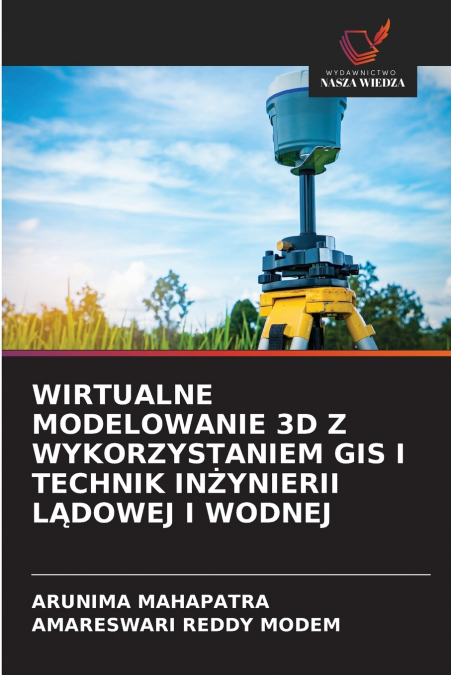 WIRTUALNE MODELOWANIE 3D Z WYKORZYSTANIEM GIS I TECHNIK IN?Y