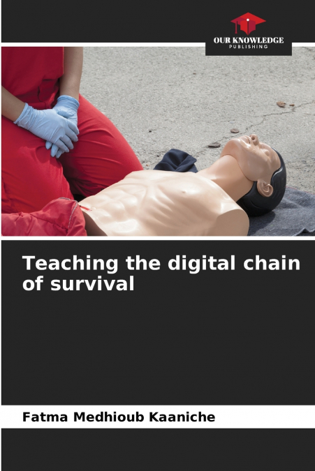 TEACHING THE DIGITAL CHAIN OF SURVIVAL