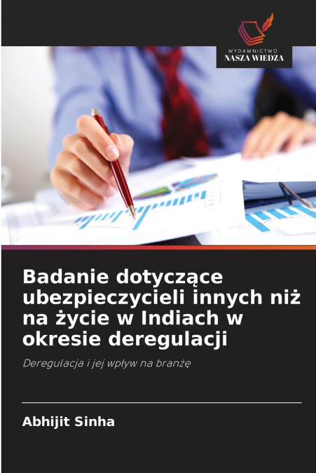 EINE STUDIE UBER SACHVERSICHERER IN INDIEN WAHREND DER DEREG