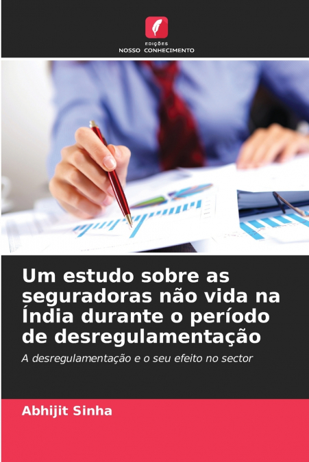 UM ESTUDO SOBRE AS SEGURADORAS NAO VIDA NA INDIA DURANTE O P