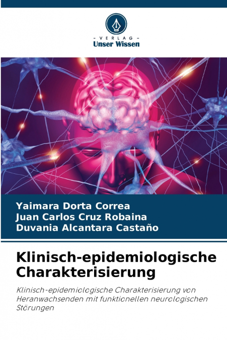 KLINISCH-EPIDEMIOLOGISCHE CHARAKTERISIERUNG