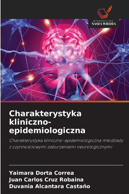 CHARAKTERYSTYKA KLINICZNO-EPIDEMIOLOGICZNA