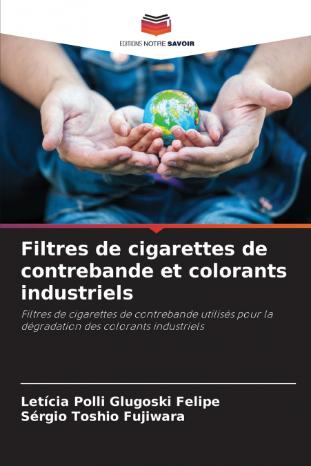 FILTRES DE CIGARETTES DE CONTREBANDE ET COLORANTS INDUSTRIEL