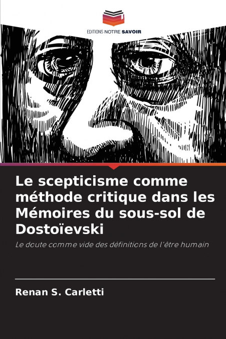 LE SCEPTICISME COMME METHODE CRITIQUE DANS LES MEMOIRES DU S