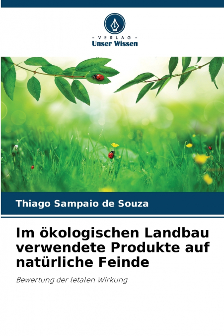 IM OKOLOGISCHEN LANDBAU VERWENDETE PRODUKTE AUF NATURLICHE F