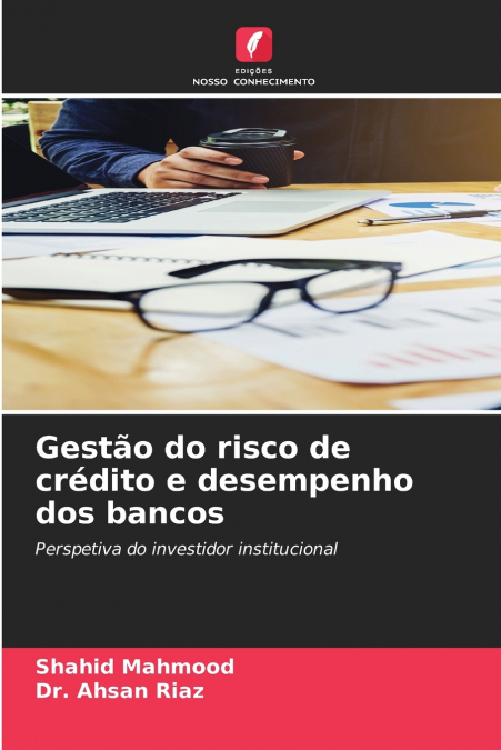GESTAO DO RISCO DE CREDITO E DESEMPENHO DOS BANCOS