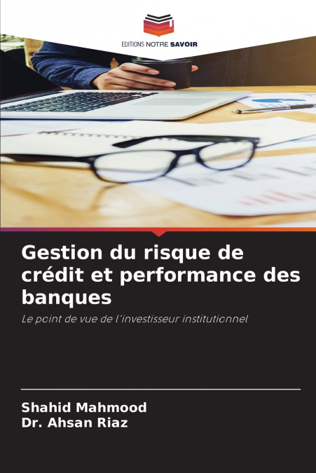 GESTION DU RISQUE DE CREDIT ET PERFORMANCE DES BANQUES