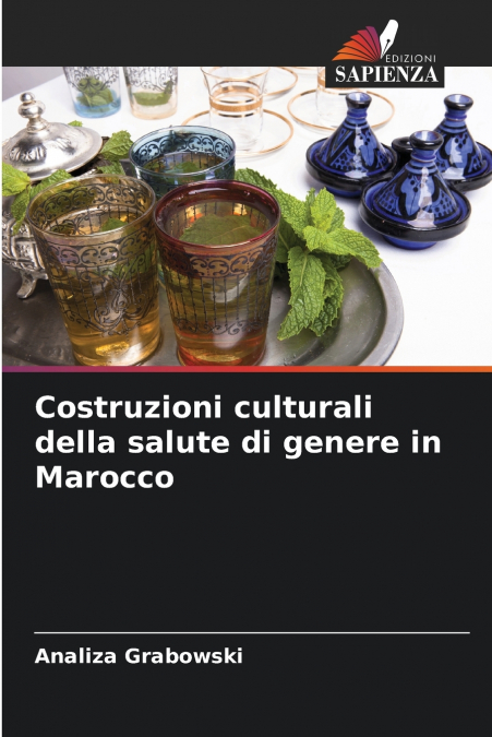 COSTRUZIONI CULTURALI DELLA SALUTE DI GENERE IN MAROCCO