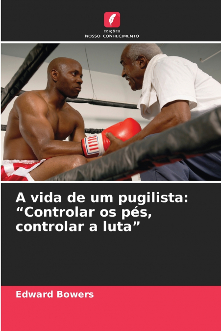 A VIDA DE UM PUGILISTA