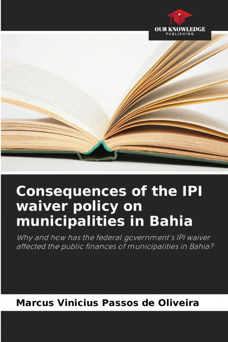 CONSEQUENCES OF THE IPI WAIVER POLICY ON MUNICIPALITIES IN B