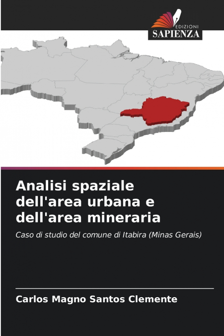 ANALISI SPAZIALE DELL?AREA URBANA E DELL?AREA MINERARIA