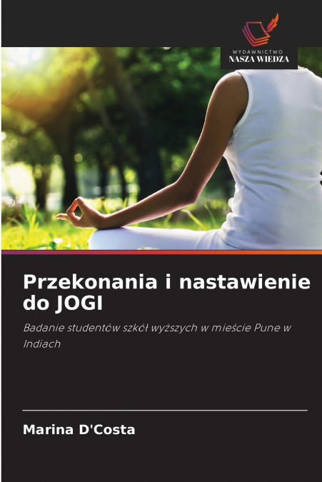 PRZEKONANIA I NASTAWIENIE DO JOGI