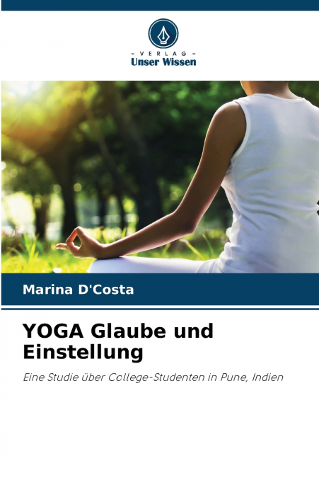 YOGA GLAUBE UND EINSTELLUNG