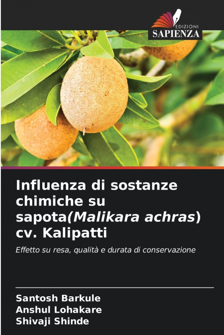 INFLUENZA DI SOSTANZE CHIMICHE SU SAPOTA(MALIKARA ACHRAS) CV