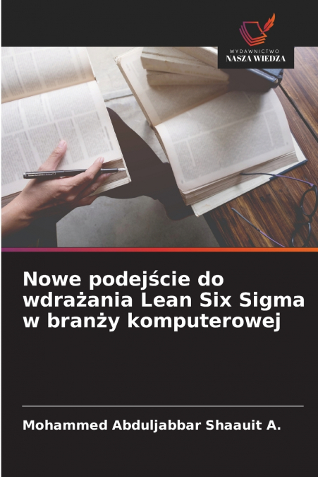 NOWE PODEJ?CIE DO WDRA?ANIA LEAN SIX SIGMA W BRAN?Y KOMPUTER