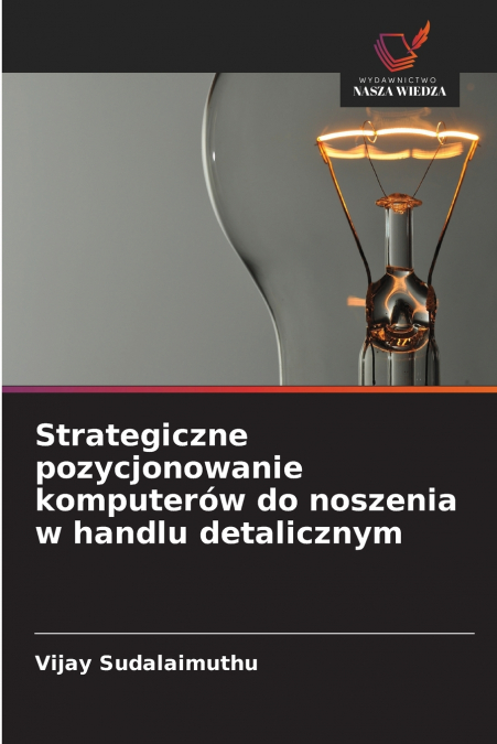 STRATEGICZNE POZYCJONOWANIE KOMPUTEROW DO NOSZENIA W HANDLU