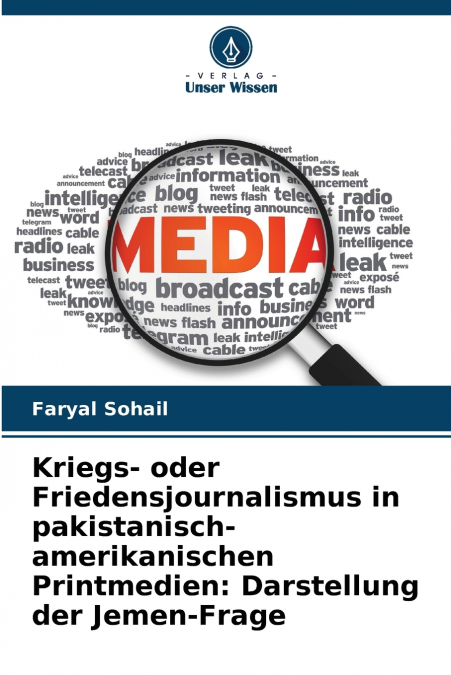 KRIEGS- ODER FRIEDENSJOURNALISMUS IN PAKISTANISCH-AMERIKANIS