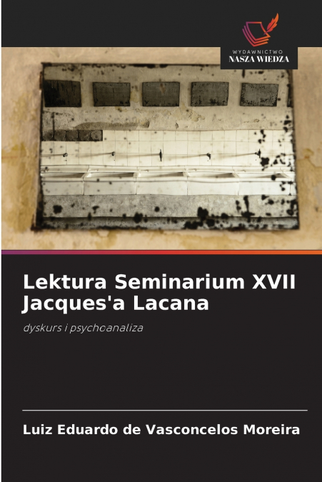 LEKTURA SEMINARIUM XVII JACQUES?A LACANA