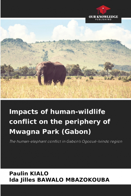 IMPACTS OF HUMAN-WILDLIFE CONFLICT ON THE PERIPHERY OF MWAGN